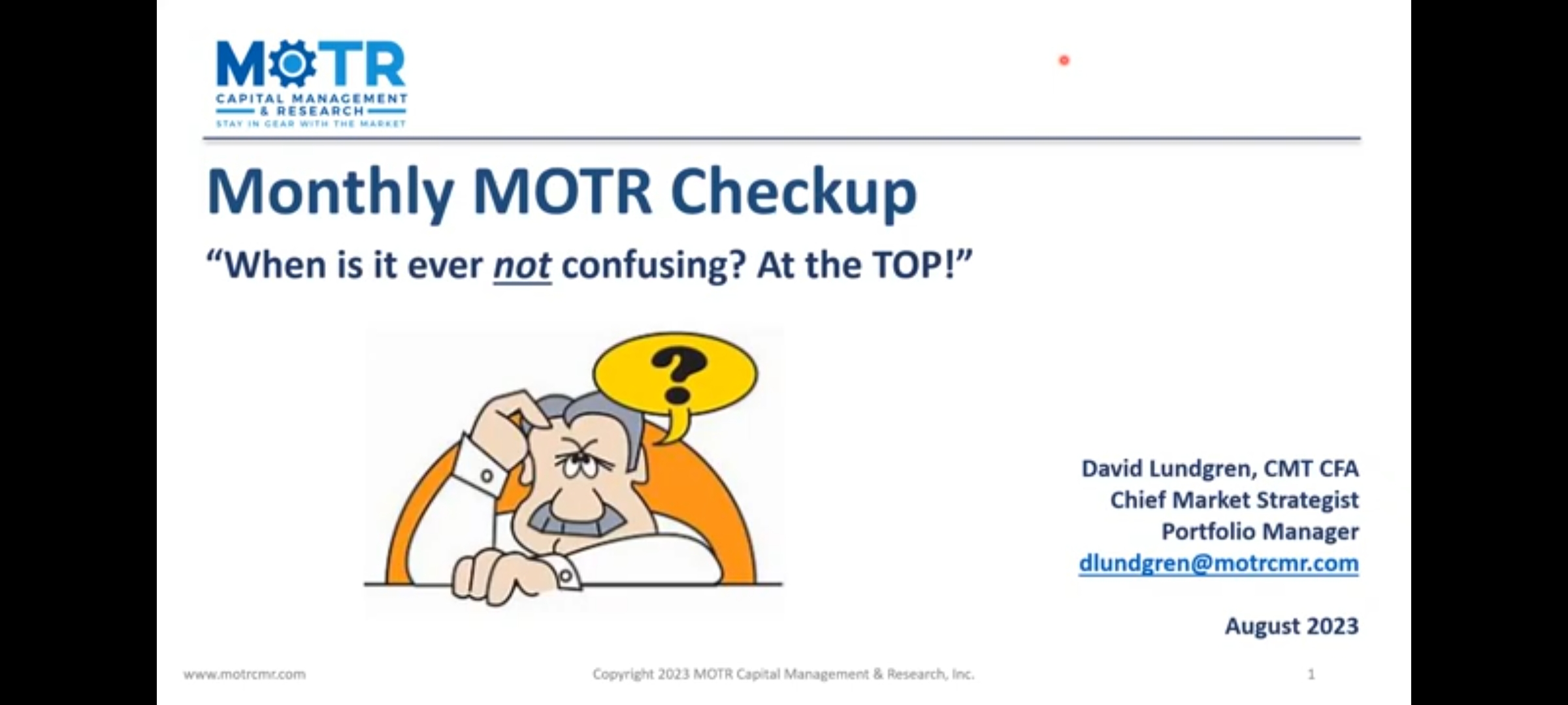 Monthly MOTR Checkup Video: “When is it ever not confusing? At the TOP!”