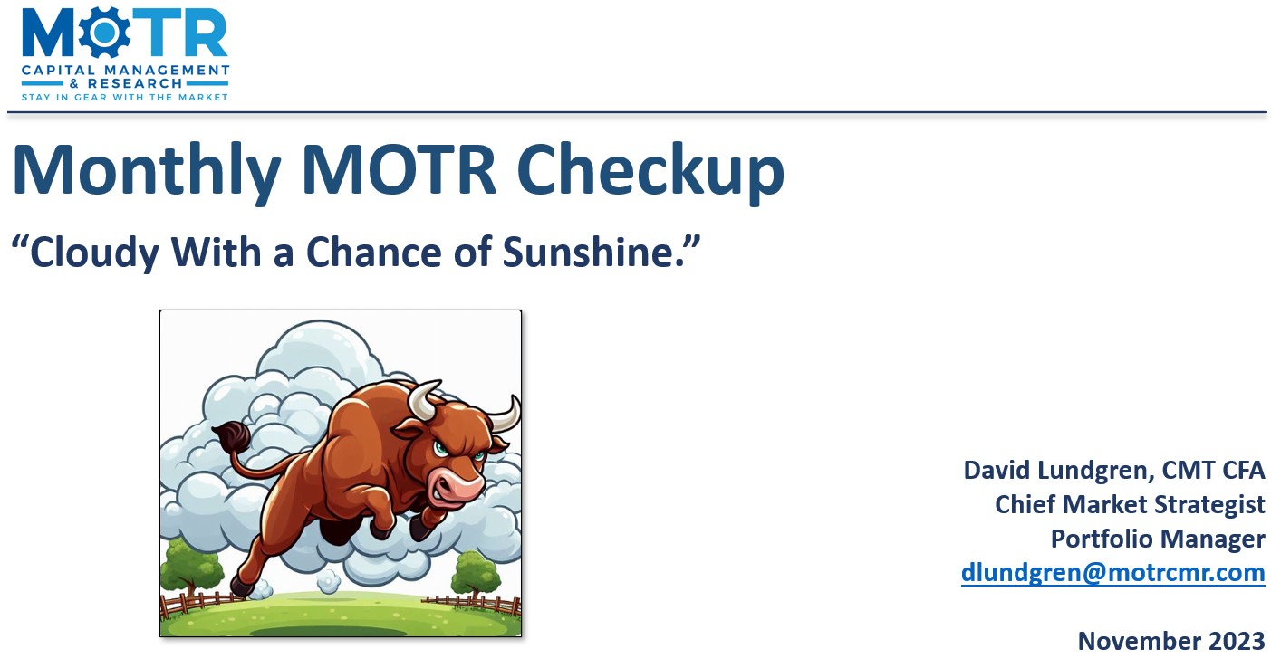 Monthly MOTR Checkup Video (MMC): “Partly Cloudy With a Chance of Sunshine.”