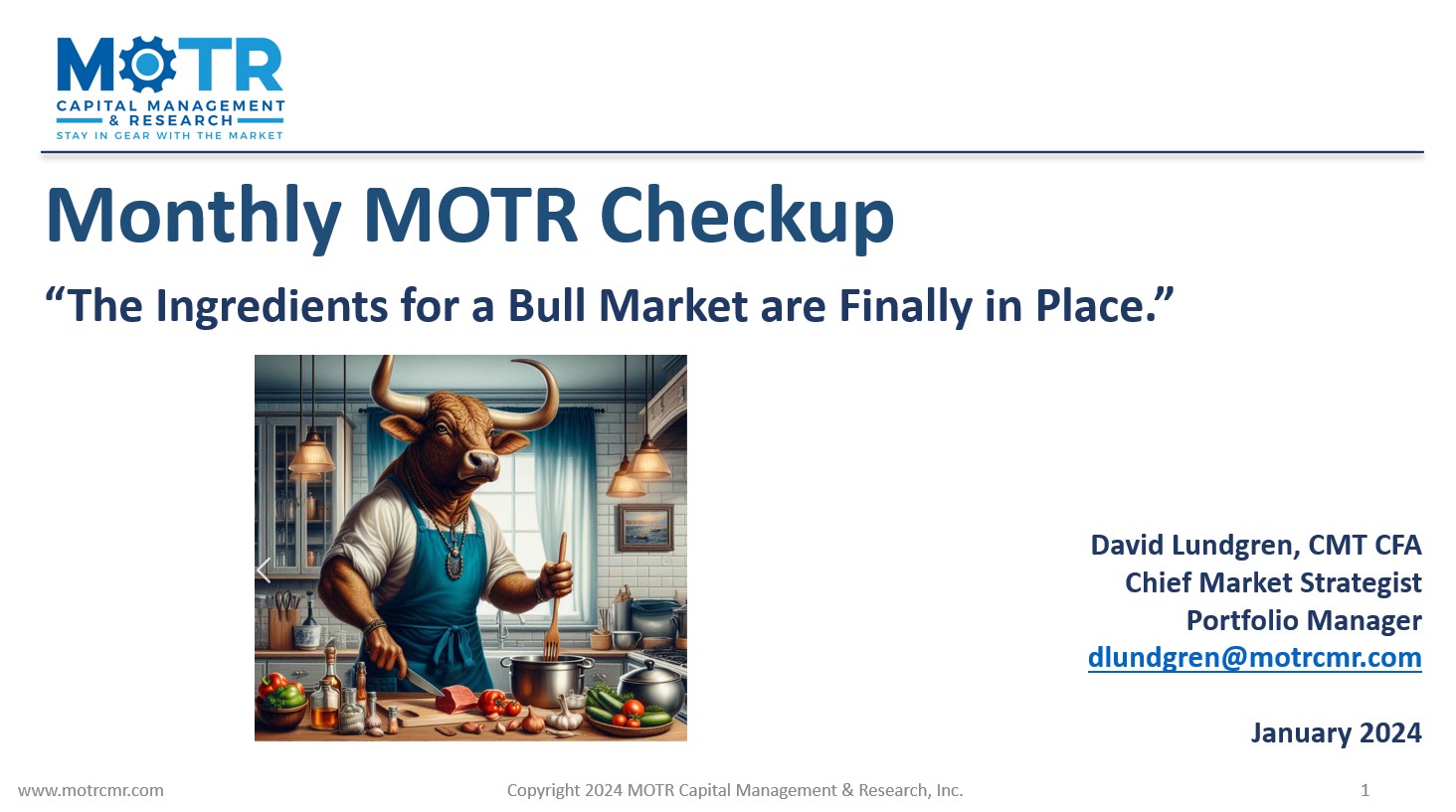Monthly MOTR Checkup Video (MMC): “The Ingredients for a Bull Market are Finally in Place.”