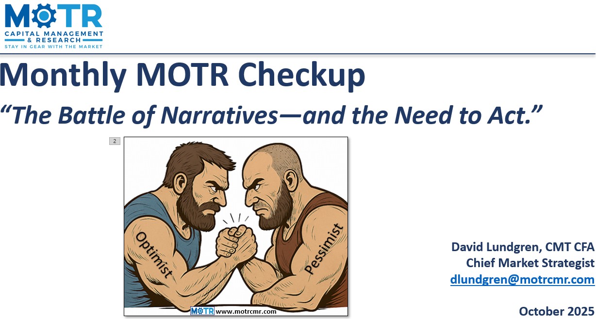 Monthly MOTR Checkup (MMC): “The Battle of Narratives–and the Need to Act.”
